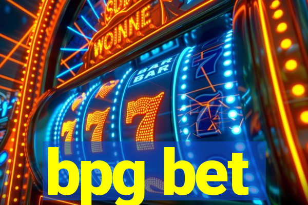 bpg bet